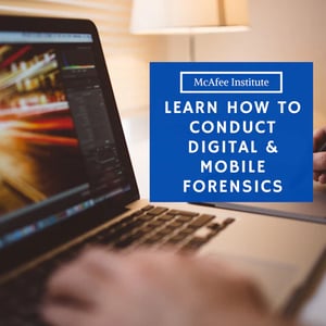 Learn How to Conduct Digital & Mobile Forensics