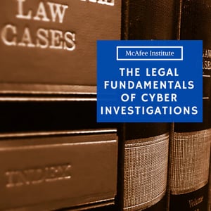 The Legal Fundamentals of Cyber Investigations